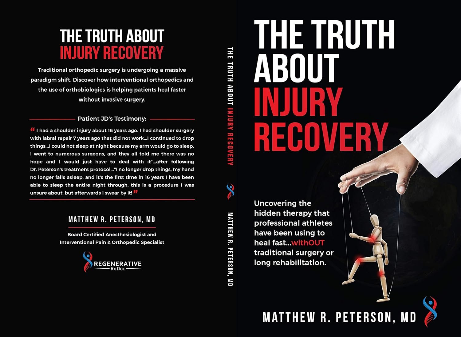 The TRUTH About Injury Recovery: An Insider’s Guide to Using Interventional Orthopedics and Orthobiologics to Heal Injuries Quickly …WithOUT Invasive Surgery